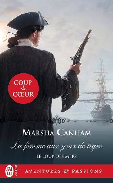 Le loup des mers (Tome 1) - La femme aux yeux de tigre - Marsha Canham