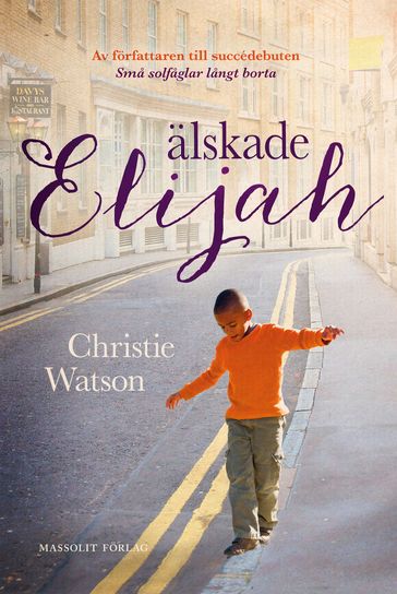 Älskade Elijah - Christie Watson