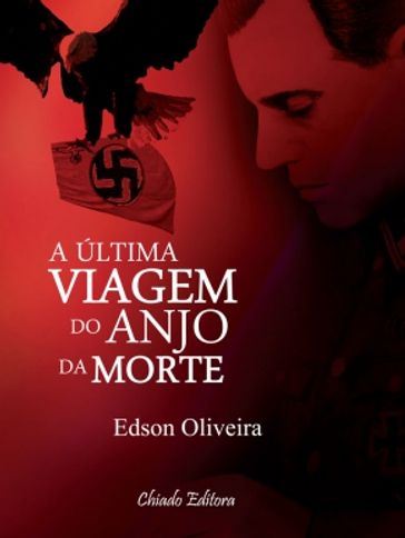 A Última Viagem do Anjo da Morte - Edson Oliveira