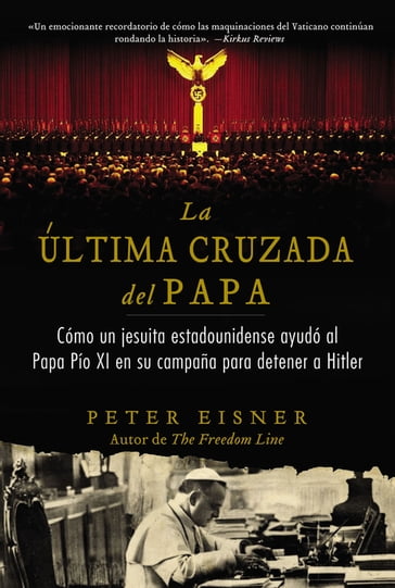 última cruzada del Papa (The Pope's Last Crusade - Spanish Edition) - Peter Eisner