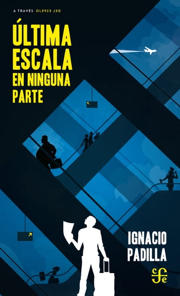 Última escala en ninguna parte - Ignacio Padilla