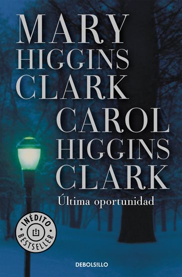 Última oportunidad - Mary Higgins Clark - Carol Higgins Clark