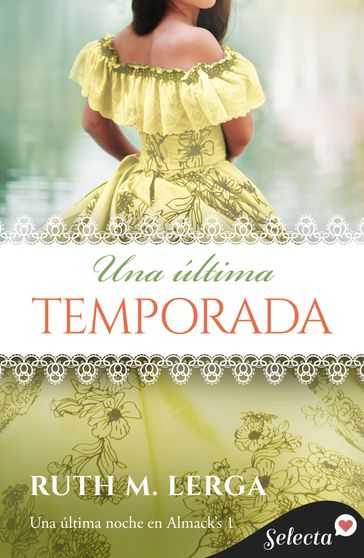 Una última temporada (Una última noche en Almack's 1) - Ruth M. Lerga