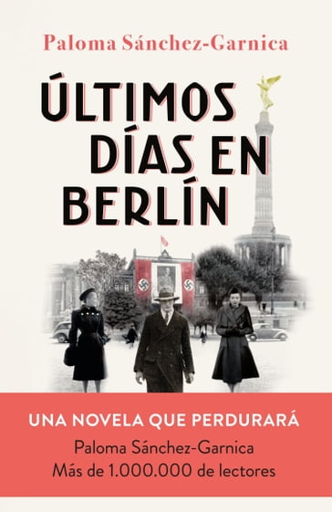 Últimos días en Berlín - Paloma Sánchez-Garnica