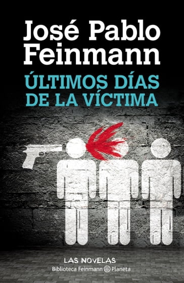 Últimos dias de la víctima - José Pablo Feinmann