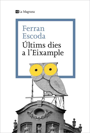 Últims dies a l'Eixample - Ferran Escoda