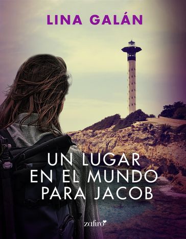 Un lugar en el mundo para Jacob - Lina Galán