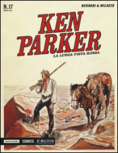 La lunga pista rossa. Ken Parker classic. 17.