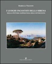 I luoghi incantati della sirena nella pittura napoletana dell Ottocento