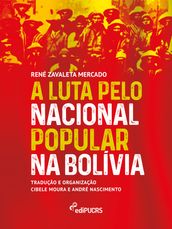 A luta pelo nacional popular na Bolívia