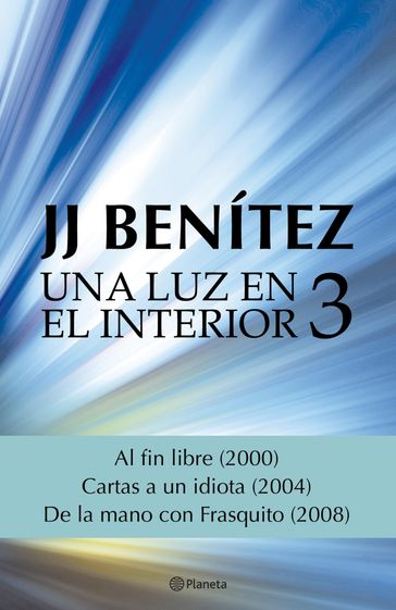 Una luz en el interior. Volumen 3 - J. J. Benítez