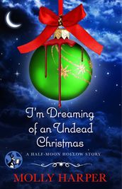 I m Dreaming of an Undead Christmas