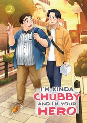 I m Kinda Chubby and I m Your Hero Vol. 2