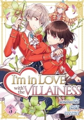 I m in Love with the Villainess (Manga) Vol. 5