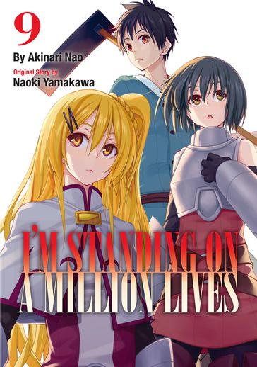 I'm Standing on a Million Lives 9 - Akinari Nao - Naoki Yamakawa