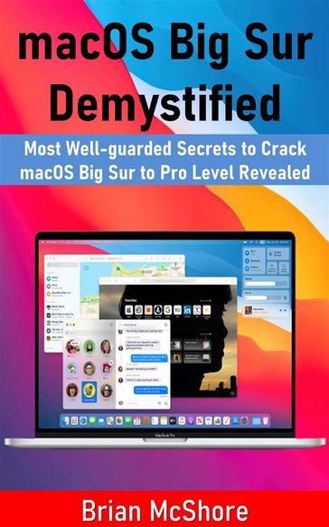 macOS Big Sur Demystified - Brian McShore