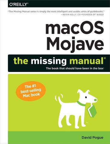 macOS Mojave: The Missing Manual - David Pogue