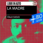 La madre + Biografia dell autore