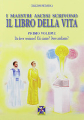 I maestri ascesi scrivono il libro della vita