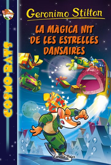 La màgica nit de les estrelles dansaires - Geronimo Stilton