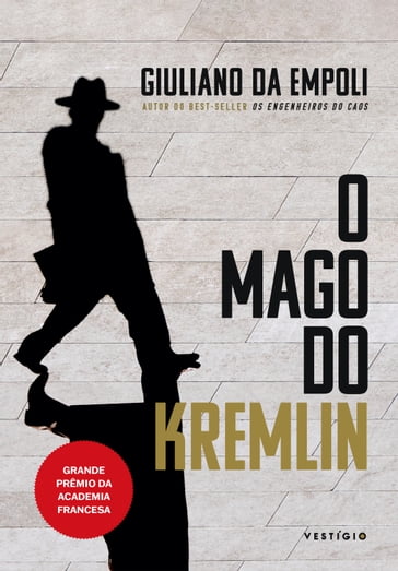 O mago do Kremlin (do mesmo autor de Os engenheiros do caos) - Giuliano Da Empoli