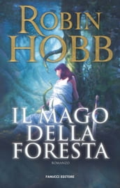 Il mago della foresta - Trilogia del Figlio soldato #2