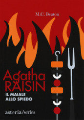 Il maiale allo spiedo. Agatha Raisin