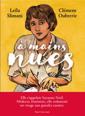 A mains nues 1900-1921 - Tome 1