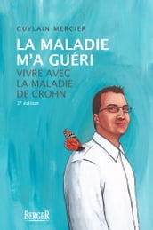 La maladie m a guéri, 2e édition