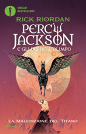 La maledizione del titano. Percy Jackson e gli dei dell Olimpo. 3.