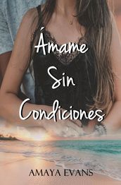 Ámame Sin Condiciones