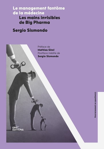Le management fantôme de la médecine - Sergio Sismondo