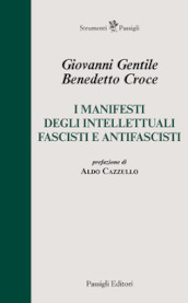 I manifesti degli intellettuali fascisti e antifascisti