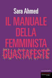 Il manuale della femminista guastafeste