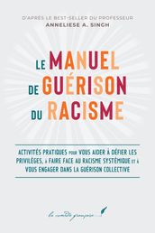 Le manuel de guérison du racisme