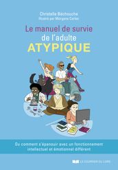 Le manuel de survie de l adulte atypique