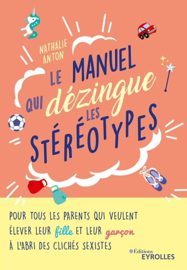 Le manuel qui dézingue les stéréotypes - Nathalie Anton