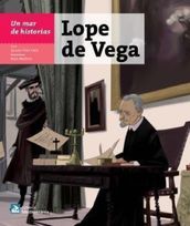 Un mar de historias: Lope de Vega