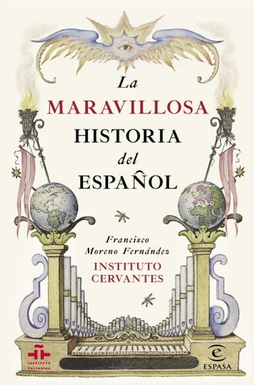 La maravillosa historia del español - Francisco Moreno Fernández - Instituto Cervantes