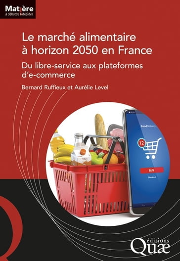 Le marché alimentaire à horizon 2050 en France - Bernard Ruffieux - Aurélie Level