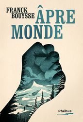 La marche du rêveur (Tome 2) - Âpre monde