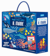 Il mare. Viaggia, conosci, esplora. Ediz. illustrata. Con puzzle