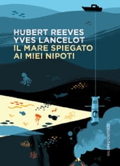 Il mare spiegato ai miei nipoti