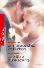 Un mariage chez les Hudson - La brûlure d une étreinte