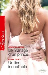 Le mariage d un prince - Un lien inoubliable