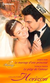 Le mariage d une princesse - Le piège de l amour