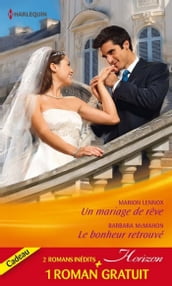 Un mariage de rêve - Le bonheur retrouvé - Ennemis d