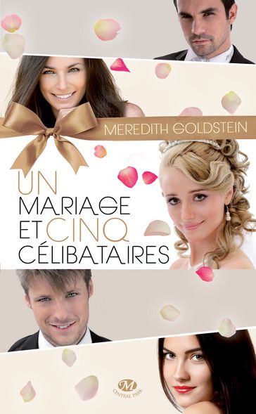 Un mariage et cinq célibataires - Meredith Goldstein