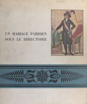 Un mariage parisien sous le Directoire