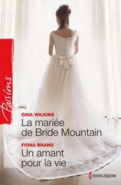 La mariée de Bride Mountain - Un amant pour la vie